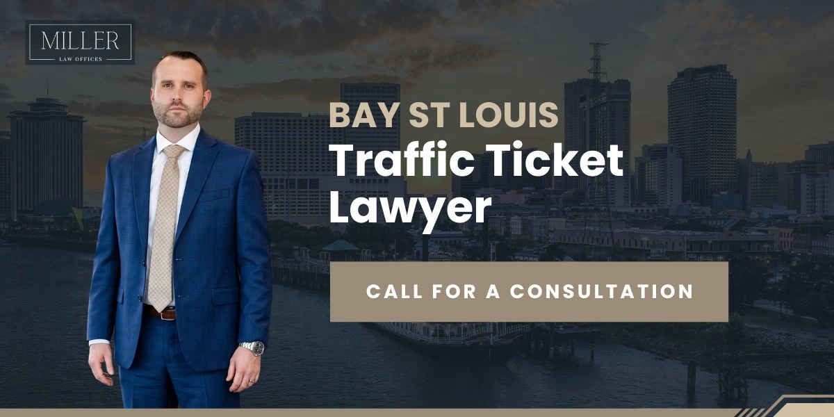 Bay St Louis Traffic Ticket Lawyer