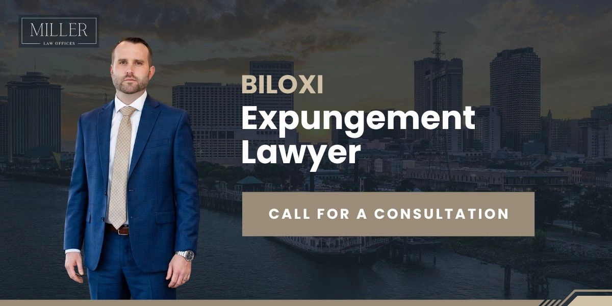 Dedicated Biloxi Expungement Lawyer Biloxi Expungement Lawyer