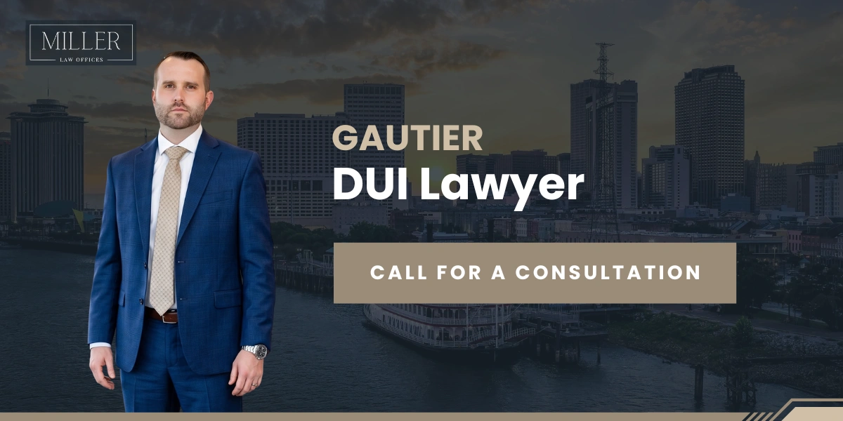 Gautier DUI Lawyer