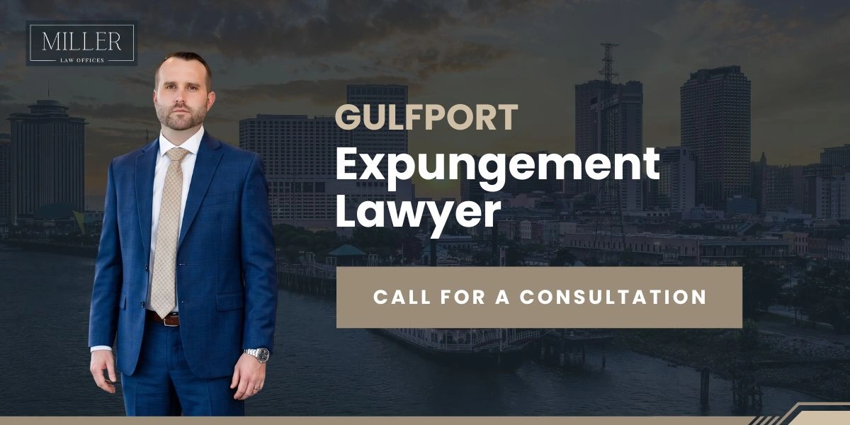 Dedicated Gulfport Expungement Lawyer Gulfport Expungement Lawyer