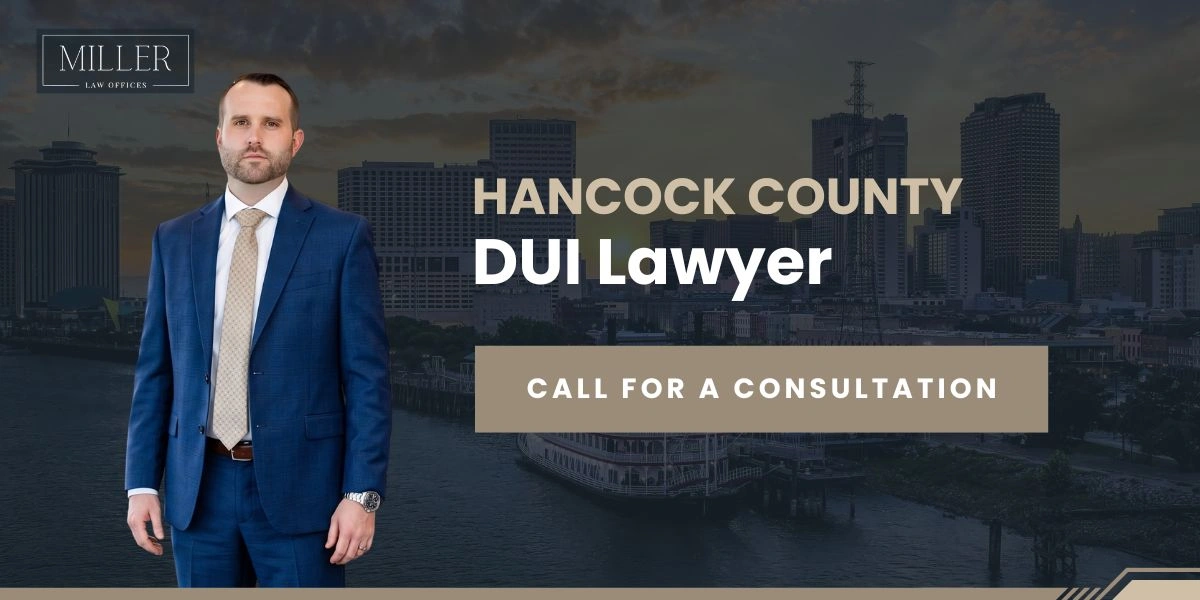 Hancock County DUI Lawyer