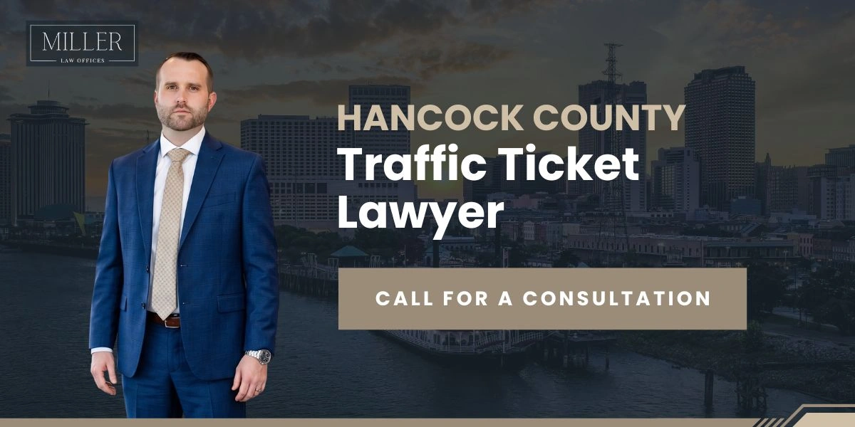Hancock County Traffic Ticket Lawyer