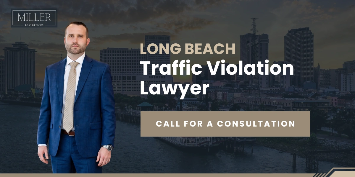 Expert Long Beach Traffic Violation Lawyer Long Beach Traffic Violation Lawyer