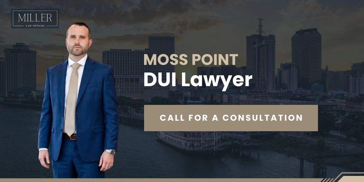 Top Rated Moss Point DUI Lawyer Moss Point DUI Lawyer