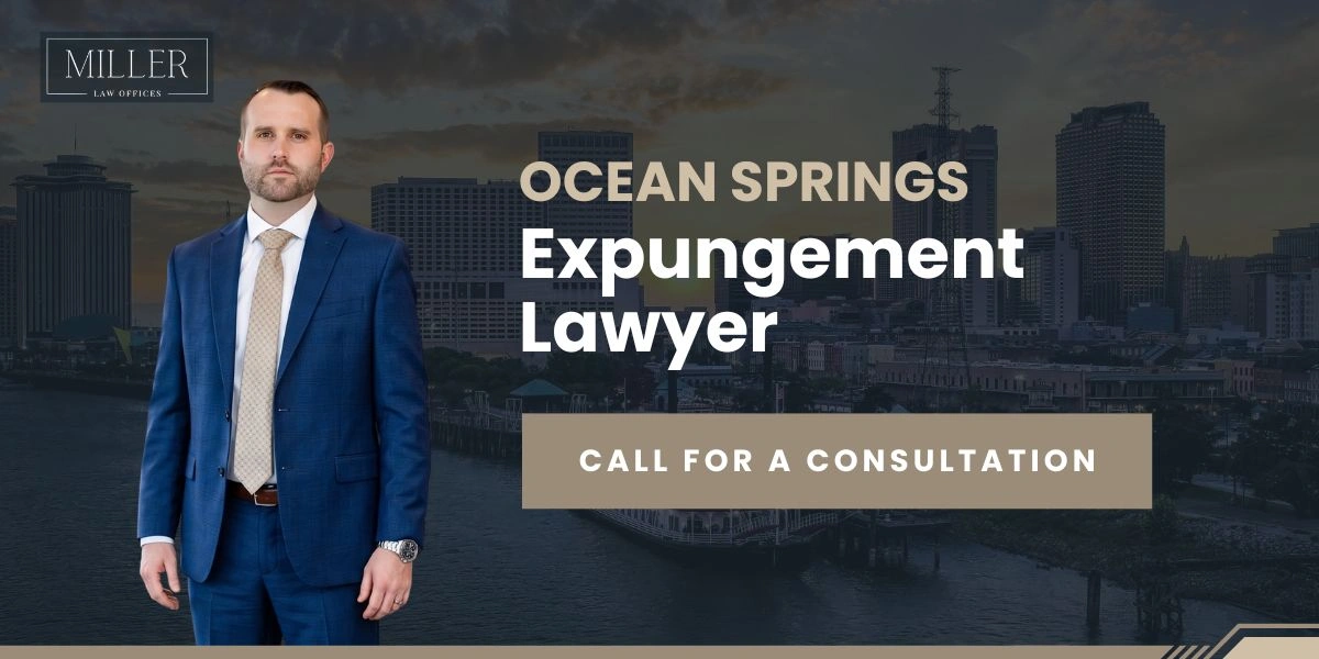 Dedicated Ocean Springs Expungement Lawyer Ocean Springs Expungement Lawyer